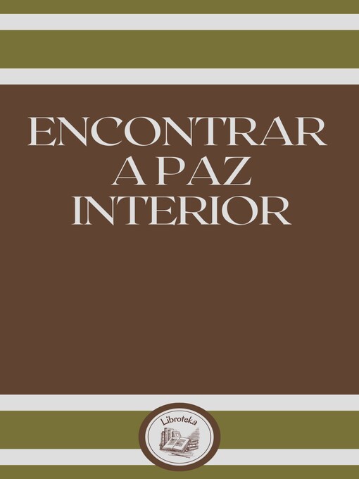 Title details for ENCONTRAR a PAZ INTERIOR by LIBROTEKA - Available